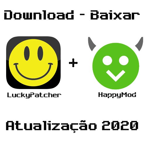 Baixar - Download LuckyPatcher 2020 + HappyMod 2020 - Atualizados - Link Seguro